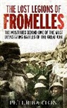Peter Barton - The Lost Legions of Fromelles