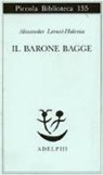 Alexander Lernet-Holenia - Il barone Bagge