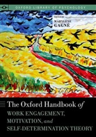 Marylene Gagne, Gagne Marylene - Oxford Handbook of Work Engagement, Motivation, and Self