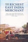 Anthony Webster - The Richest East India Merchant