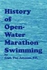 Timothy M. Johnson, J. Amos St Germain - History of Open-Water Marathon Swimming