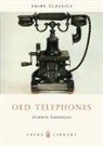 Andrew Emmerson, Emmerson Andrew - Old Telephones