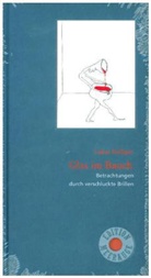 Lukas Holliger - Glas im Bauch