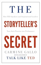 Carmine Gallo - The Storyteller's Secret