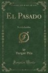 Vargas Vila - El Pasado