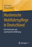 Rau Ceylan, Rauf Ceylan, Michael Kiefer - Muslimische Wohlfahrtspflege in Deutschland
