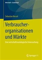 Sebastian Nessel - Verbraucherorganisationen und Märkte