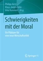 Philipp Aerni, Klaus-Jürge Grün, Klaus-Jürgen Grün, Irina Kummert - Schwierigkeiten mit der Moral