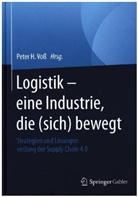 Pete H Voss, Peter Voß, Peter H. Voß - Logistik - eine Industrie, die (sich) bewegt