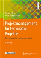 Arndt Beiderwieden, Rolan Felkai, Roland Felkai - Projektmanagement für technische Projekte