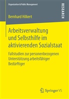 Bernhard Hilkert - Arbeitsverwaltung und Selbsthilfe im aktivierenden Sozialstaat