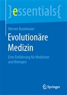 Werner Buselmaier - Evolutionäre Medizin