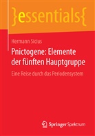 Hermann Sicius - Pnictogene: Elemente der fünften Hauptgruppe