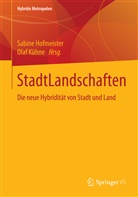 Sabin Hofmeister, Sabine Hofmeister, Kühne, Kühne, Olaf Kühne - StadtLandschaften