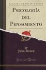 John Dewey - Psicología del Pensamiento (Classic Reprint)