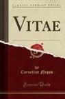 Cornelius Nepos - Vitae (Classic Reprint)