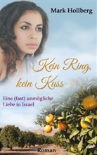 Mark Hollberg - Kein Ring, kein Kuss