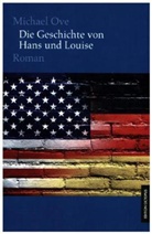 Michael Ove - Die Geschichte von Hans und Louise