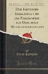 Ernst Cassirer - Der Kritische Idealismus und die Philosophie des Gesunden Menschenverstandes (Classic Reprint)