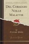 Giuseppe Pasta - Del Coraggio Nelle Malattie (Classic Reprint)