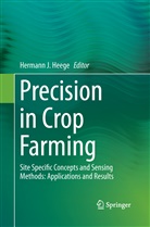 Hermann J. Heege, Herman J Heege, Hermann J Heege - Precision in Crop Farming