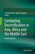 Ali Heshmati, G Ali Heshmati, G. Ali Heshmati, R Squires, R Squires, Victor Squires... - Combating Desertification in Asia, Africa and the Middle East