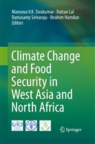 Ibrahim Hamdan, Ratta Lal, Rattan Lal, Ramasamy Selvaraju, Ramasamy Selvaraju et al, Mannava V. K. Sivakumar... - Climate Change and Food Security in West Asia and North Africa