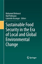 Mohamed Behnassi, Gabrielle Kissinger, Ola Pollmann, Olaf Pollmann - Sustainable Food Security in the Era of Local and Global Environmental Change