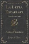Nathaniel Hawthorne - La Letra Escarlata