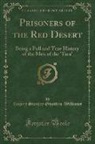 Captain R. S. Gwatkin-Williams, Rupert Stanley Gwatkin-Williams - Prisoners of the Red Desert