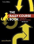 Janice Dearth - The Rally Course Book