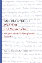 Rudolf Steiner - Wahrheit und Wissenschaft