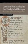 Thomas Faulkner - Law and Authority in the Early Middle Ages