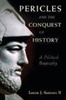 II Samons, Loren Samons, Loren J. Samons, Loren J. Samons II - Pericles and the Conquest of History