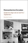 Timothy Nunan, Timothy (Harvard University Nunan, Nunan Timothy - Humanitarian Invasion
