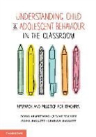 David Armstrong, David (Flinders University of South Aus Armstrong, David Hallett Armstrong, Julian Elliott, Elliott Julian, Fiona Hallett... - Understanding Child and Adolescent Behaviour in the Classroom