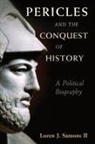 II Samons, Loren Samons, Loren J. Samons, Loren J. Samons II - Pericles and the Conquest of History