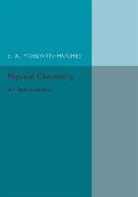 E. A. Moelwyn-Hughes, Emyr Alun Moelwyn-Hughes - Physical Chemistry