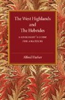 Alfred Harker, Harker Alfred - West Highlands and the Hebrides