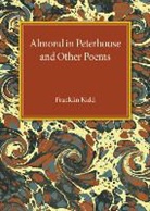 Franklin Kidd, Kidd Franklin - Almond in Peterhouse