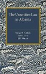 Margaret Hasluck, Hasluck Margaret, J. H. Hutton, Hutton J. H. - Unwritten Law in Albania