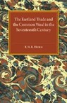 R. W. K. Hinton, Hinton R. W. K. - Eastland Trade and the Common Weal in the Seventeenth Century