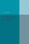 J. A. Ewing - Thermodynamics for Engineers