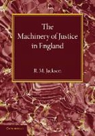 R. M. Jackson, Jackson R. M. - Machinery of Justice in England