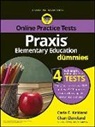 Bodian, Stephan Bodian, Stephan Consumer Dummies Bodian, Carla C. Kirkland, Chan Cleveland, Consumer Dummies... - Praxis Elementary Education for Dummies With Online Practice Tests