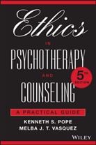 Kenneth S. Pope, Pope, Kenneth Pope, Kenneth S Pope, Kenneth S. Pope, Kenneth S. Vasquez Pope... - Ethics in Psychotherapy and Counseling