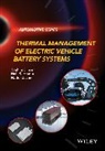 Ibrahim Din¿er, I Dincer, Ibrahim Dincer, Ibrahim Hamut Dincer, Ibrahim Dinçer, Dincer Ibrahim... - Thermal Management of Electric Vehicle Battery Systems