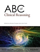 N Cooper, Nicol Cooper, Nicola Cooper, Nicola Frain Cooper, John Frain, Nicol Cooper... - Abc of Clinical Reasoning