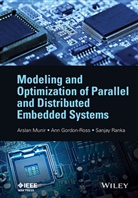 An Gordon-Ross, Ann Gordon-Ross, Ann (University of Florida Gordon-Ross, Gordon-Ross Ann, A Munir, Arsla Munir... - Modeling and Optimization of Parallel and Distributed Embedded Systems