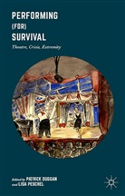 Patrick Peschel Duggan, Lisa Peschel, Patric Duggan, Patrick Duggan, Peschel, Peschel... - Performing for Survival